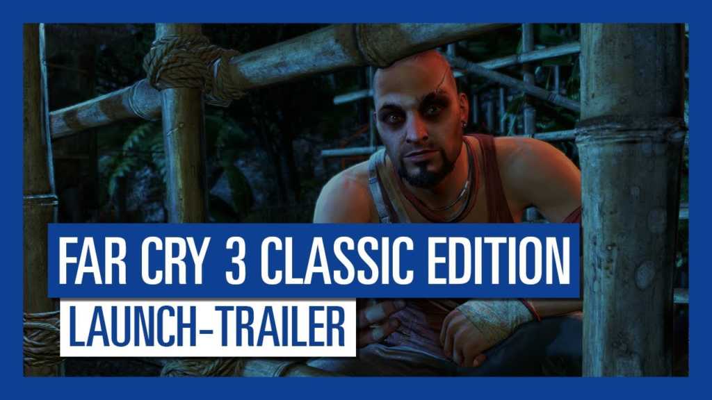 Far Cry 3: Classic Edition – Ubisoft hat einen Trailer zur ...